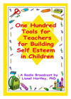 One Hundred Tools For Teachers to Build Self Esteem in Children