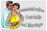 Communication in Courtship & Marriage