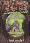 Bill's Battle of the Bull and Other Bush Adventures: Errol Wright