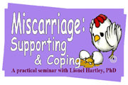 Miscarriage - Supporting and Coping