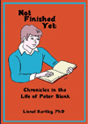 Not Finished Yet - True Chronicles in the Life of Peter Blank
