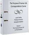 The Purpose of Human Life Correspondence Course