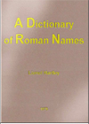 A Dictionary of Roman Names