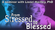 From Stressed to Blessed (Seminar)