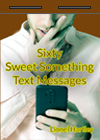 Sixty Sweet Something Text Messages Sticky-Notes Pad