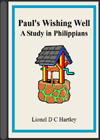 Paul's Wishing Well (A study in Philippians)